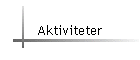 Aktiviteter